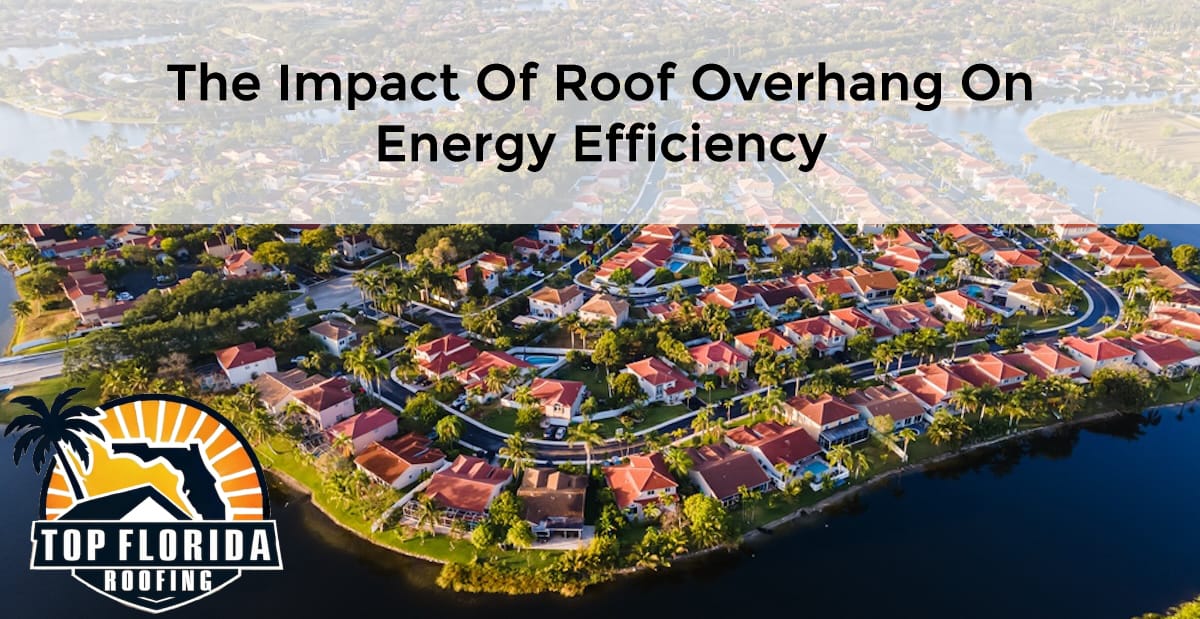 The Impact of Roof Overhang on Energy Efficiency